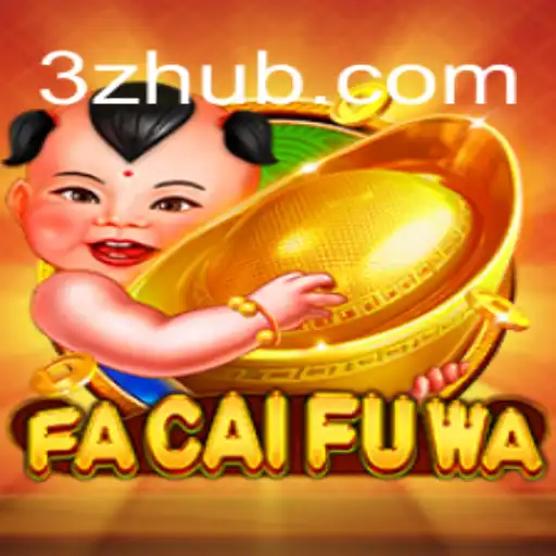 Descubra FaCaiFuWa: O Novo Fenômeno em Jogos Digitais